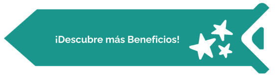 ¡Descubre más Beneficios!